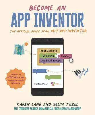 Karen Lang, Mit App Inventor Project - Become an App Inventor: The Official Guide from Mit App Inventor: Your Guide to Designing, Building, and Sharing Apps, Inbunden. Tillgänglighet: Tillfälligt slut