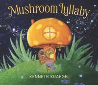 bokomslag Mushroom Lullaby