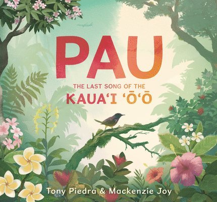 Pau: The Last Song of the Kaua'i 'O'o 1