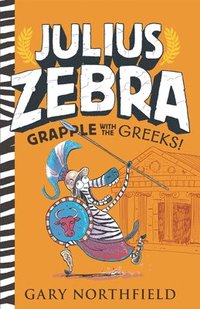 bokomslag Julius Zebra: Grapple with the Greeks!