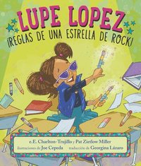 bokomslag Lupe Lopez: ¡Reglas de Una Estrella de Rock!