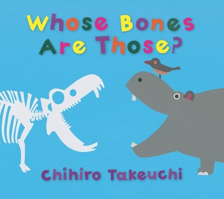 Chihiro Takeuchi - Whose Bones Are Those?, Inbunden