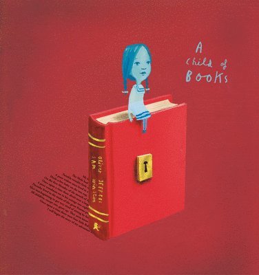 Oliver Jeffers, Sam Winston - A Child of Books, Häftad