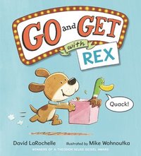 bokomslag Go and Get with Rex: (An Alphabet Game Story and Creative Letter Hunt Book for Reading Readiness for Kids Ages 4-8)