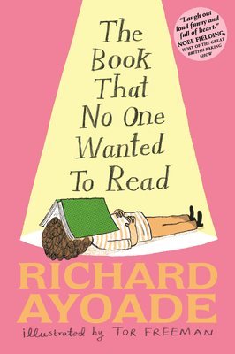 Richard Ayoade - The Book That No One Wanted to Read, Inbunden