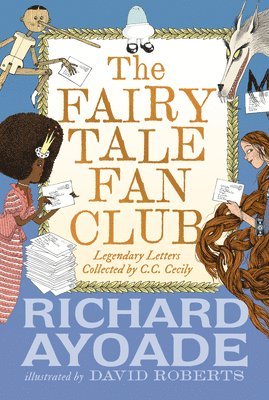 The Fairy Tale Fan Club: Legendary Letters Collected by C.C. Cecily 1
