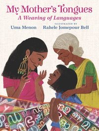 bokomslag My Mother's Tongues: A Weaving of Languages