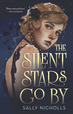 Sally Nicholls - The Silent Stars Go by, Inbunden