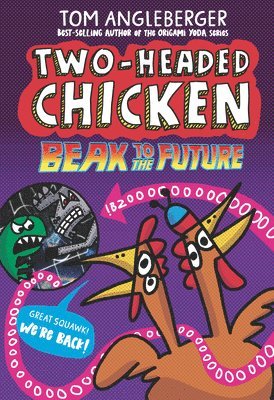 Tom Angleberger - Two-Headed Chicken: Beak to the Future, Inbunden