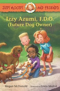 bokomslag Judy Moody and Friends: Izzy Azumi, F.D.O. (Future Dog Owner)