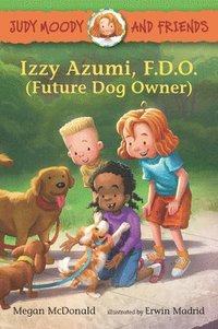 bokomslag Judy Moody and Friends: Izzy Azumi, F.D.O. (Future Dog Owner)