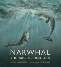 bokomslag Narwhal: The Arctic Unicorn