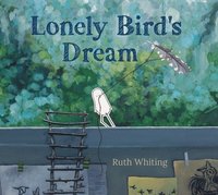 bokomslag Lonely Bird's Dream