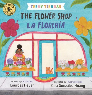 Lourdes Heuer - Teeny Tiendas: The Flower Shop/La Florería, Kartonnage