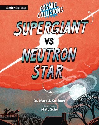 Cosmic Collisions: Supergiant vs. Neutron Star 1