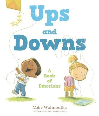 bokomslag Ups and Downs: A Book of Emotions