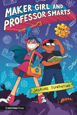 Jasmine Florentine - Maker Girl and Professor Smarts, Inbunden