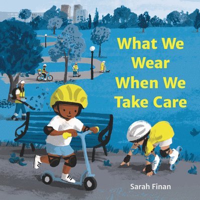 Sarah Finan - What We Wear When We Take Care, Inbunden