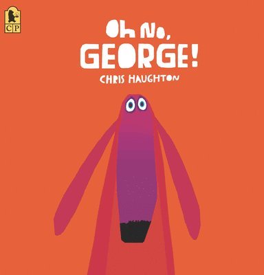 Chris Haughton - Oh No, George!, Häftad