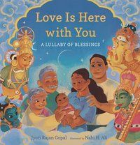 bokomslag Love Is Here with You: A Lullaby of Blessings