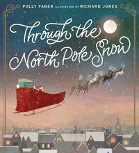 bokomslag Through the North Pole Snow