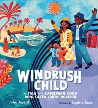bokomslag Windrush Child: The Tale of a Caribbean Child Who Faced a New Horizon