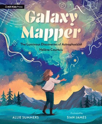 bokomslag Galaxy Mapper: The Luminous Discoveries of Astrophysicist Hélène Courtois