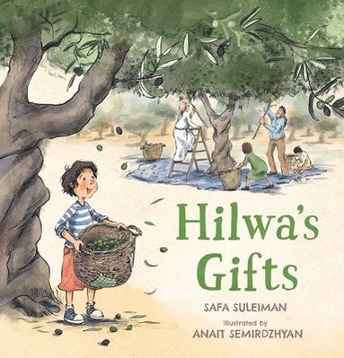Safa Suleiman - Hilwa's Gifts, Inbunden