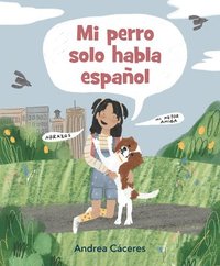 bokomslag Mi Perro Solo Habla Español