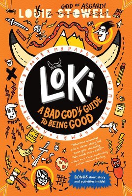 Louie Stowell - Loki: A Bad God's Guide to Being Good: (A Hilarious Middle Grade Fantasy Adventure Inspired by Norse Mythology for Ages 8-12), Häftad