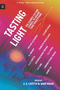 bokomslag Tasting Light: Ten Science Fiction Stories to Rewire Your Perceptions