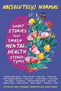 bokomslag Ab(solutely) Normal: Short Stories That Smash Mental Health Stereotypes