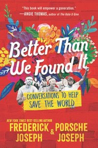 bokomslag Better Than We Found It: Conversations to Help Save the World