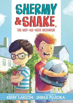 Shermy and Shake, the Not-So-Nice Neighbor 1