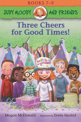 Megan McDonald - Judy Moody and Friends: Three Cheers for Good Times!: 3 Books in 1, Häftad