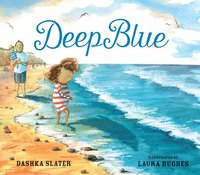 bokomslag Deep Blue: Swimming in the Big Blue Sea