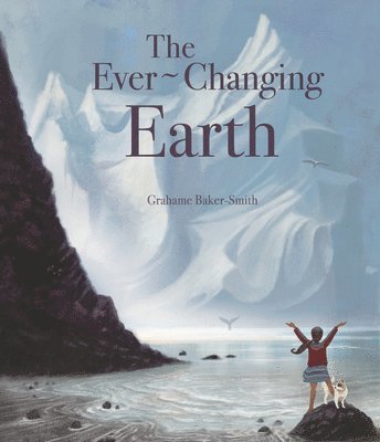 The Ever-Changing Earth 1