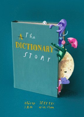 Oliver Jeffers, Sam Winston - The Dictionary Story, Inbunden