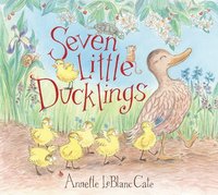 bokomslag Seven Little Ducklings: (An Adorable Counting Book for Kids Ages 2-5)