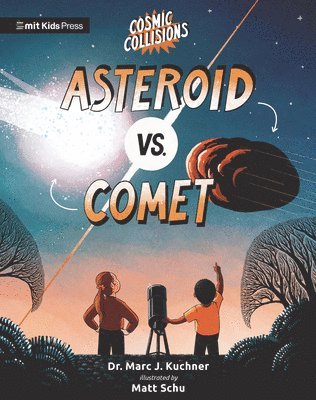 Marc J. Kuchner - Cosmic Collisions: Asteroid vs. Comet, Häftad