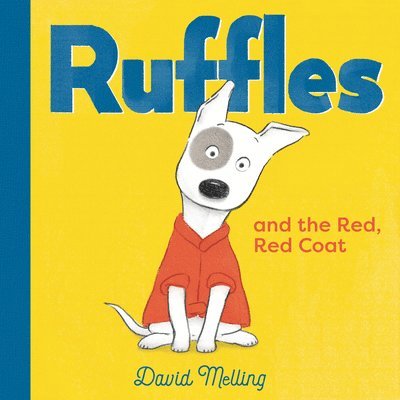 David Melling - Ruffles and the Red, Red Coat, Kartonnage