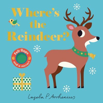 Where's the Reindeer?: (An Interactive, Sensory Lift-The-Flap Book with Felt Flaps and a Mirror for Babies & Toddlers. Christmas Stocking Stuffer Book, Kartonnage