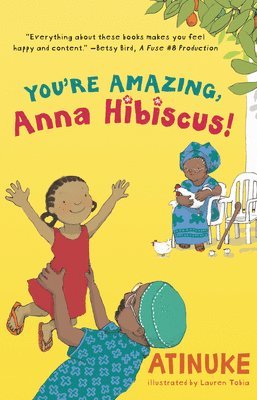 You're Amazing, Anna Hibiscus! 1