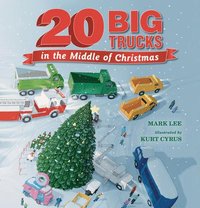 bokomslag Twenty Big Trucks in the Middle of Christmas