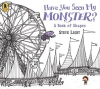bokomslag Have You Seen My Monster? a Book of Shapes