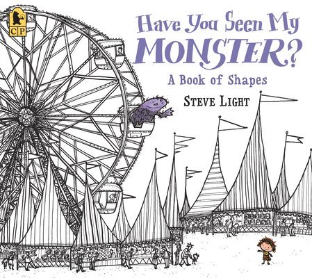 Have You Seen My Monster? a Book of Shapes 1