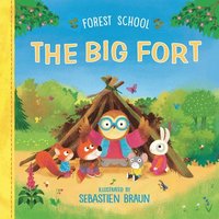 bokomslag Forest School: The Big Fort