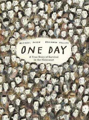 Michael Rosen - One Day: A True Story of Survival in the Holocaust, Inbunden
