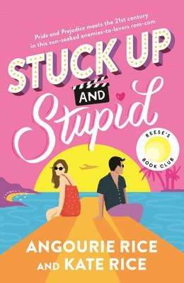 Angourie Rice, Kate Rice - Stuck Up and Stupid: Reese's Book Club Pick, Inbunden