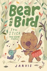 bokomslag Bear and Bird: The Stick and Other Stories